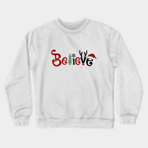 Christmas Believe Crewneck Sweatshirt by BamBam